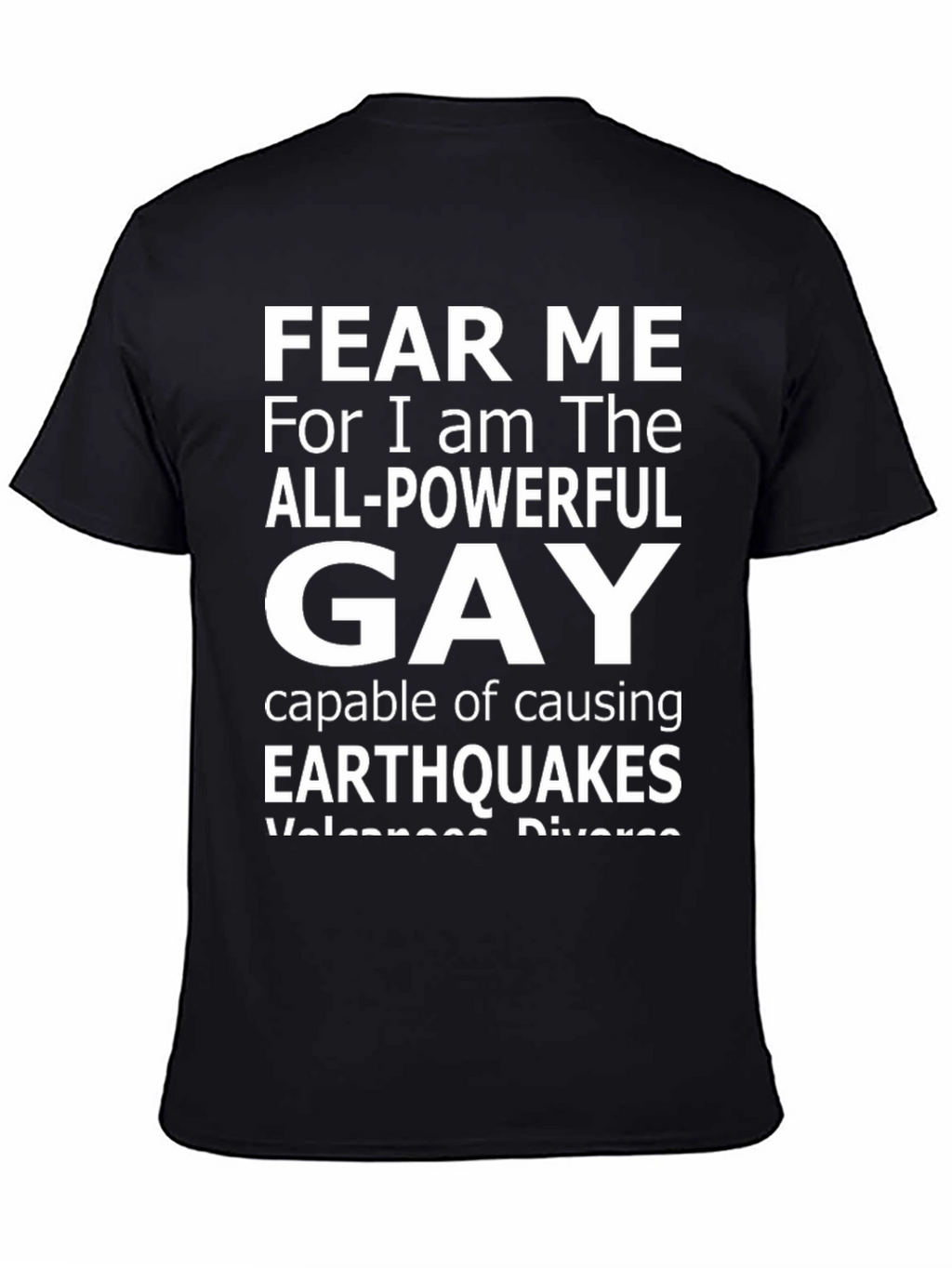 Fear Me All-Powerful Gay T-Shirt