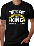 Hand Me The Trumpet T-Shirt - Musician Gift