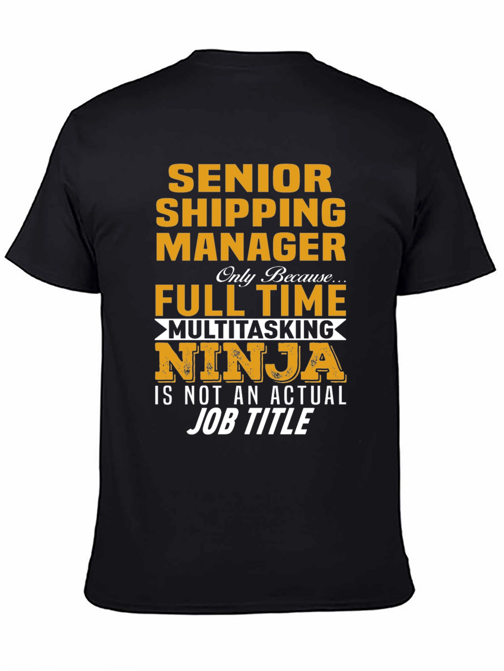 Senior Shipping Manager T-Shirt