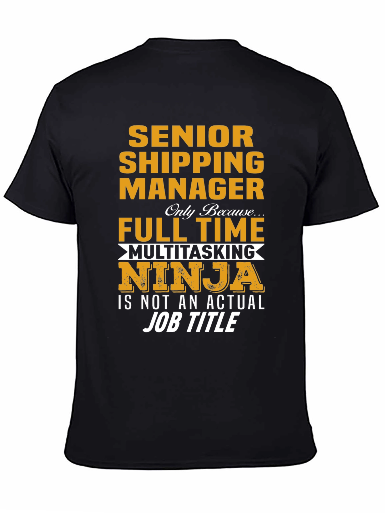 Senior Shipping Manager T-Shirt