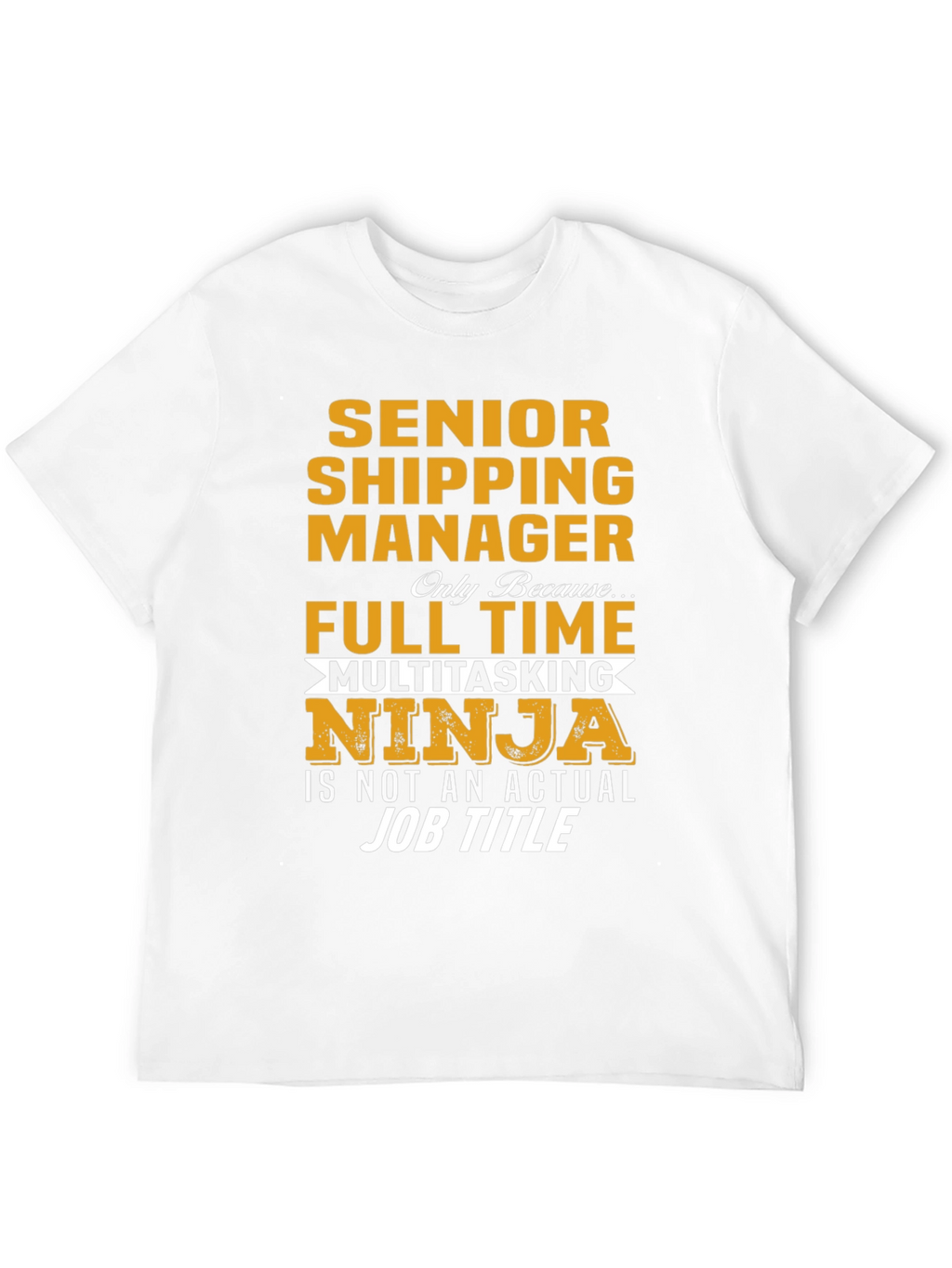 Senior Shipping Manager T-Shirt