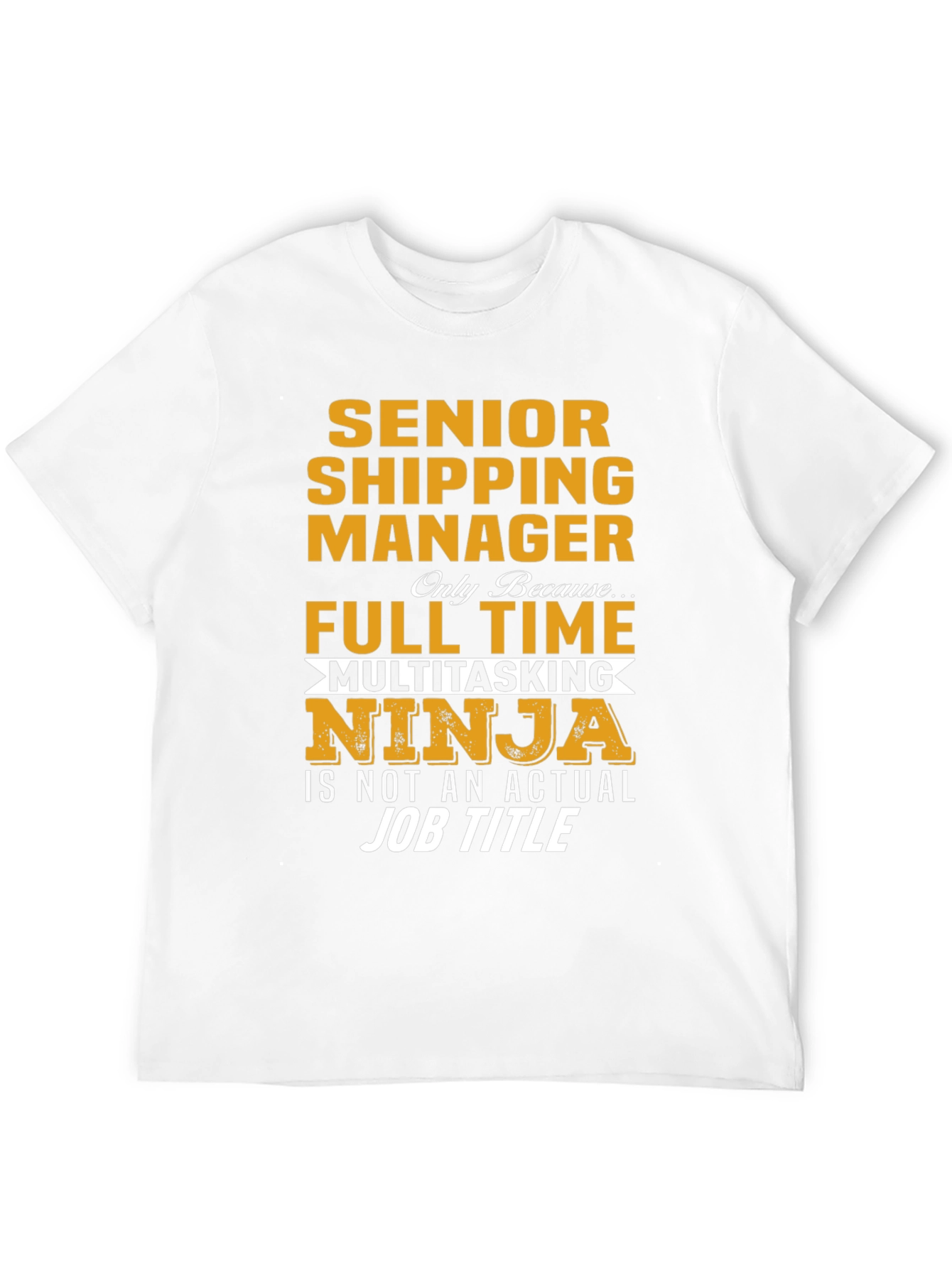Senior Shipping Manager T-Shirt