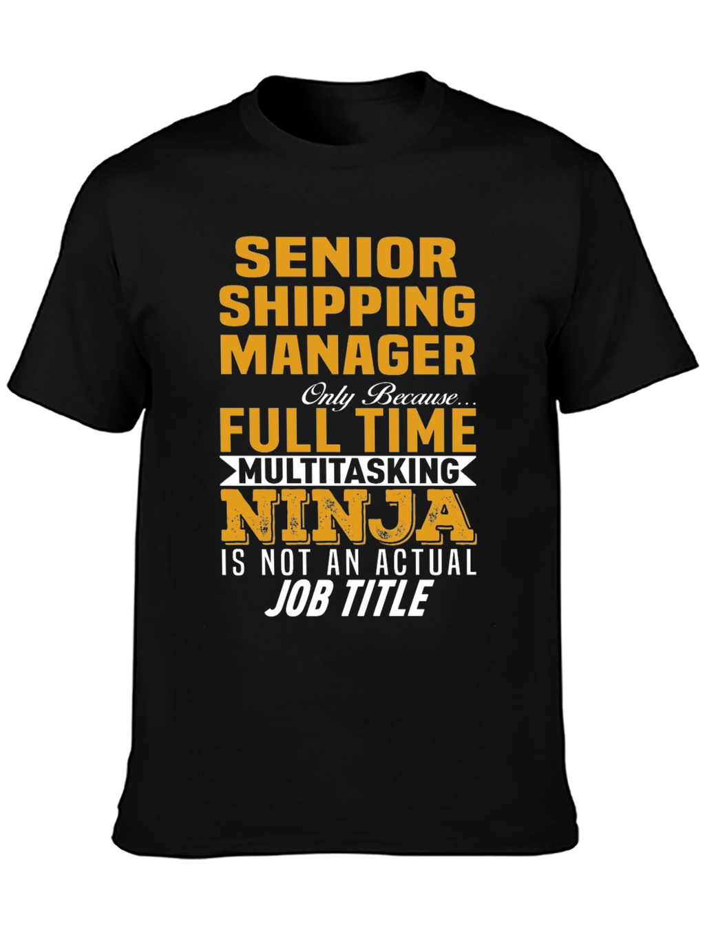 Senior Shipping Manager T-Shirt