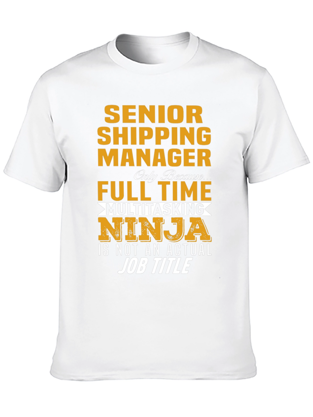 Senior Shipping Manager T-Shirt