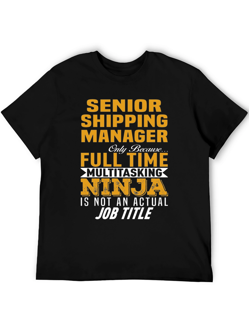 Senior Shipping Manager T-Shirt
