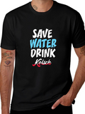 Save Water Drink Kölsch Graphic T-Shirt