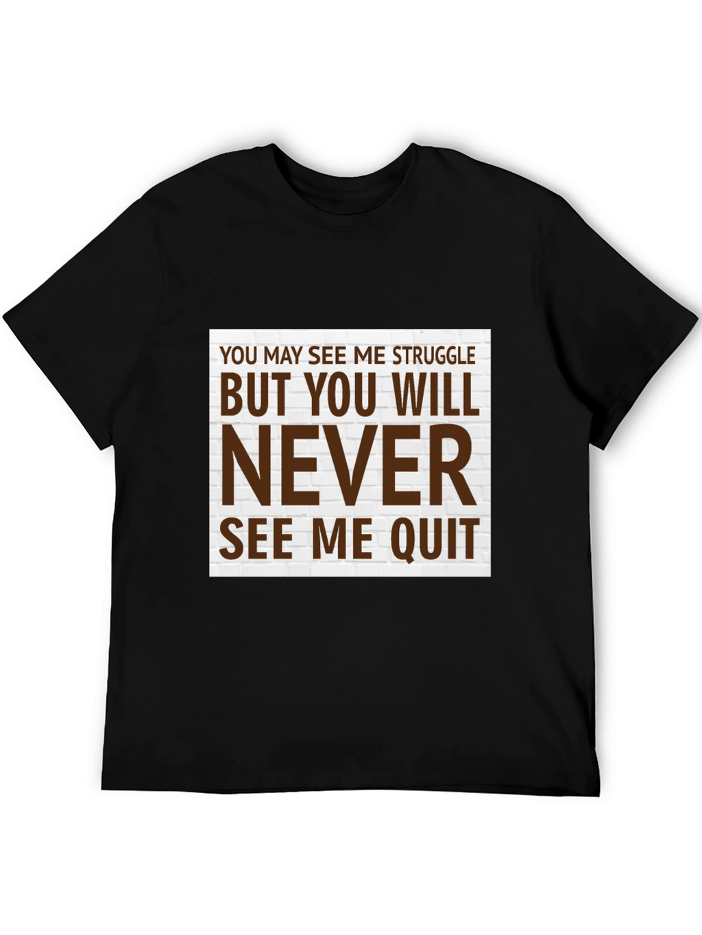 Motivational T-Shirt - Never Quit Graphic Tee
