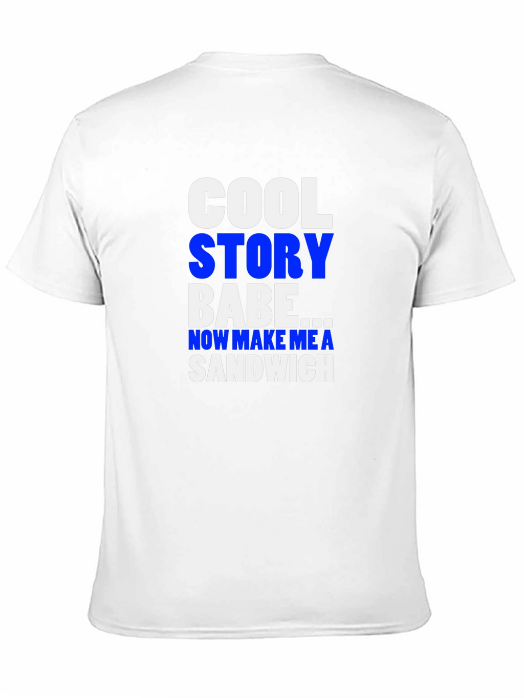 Cool Story Babe T-Shirt - Novelty Graphic Tee