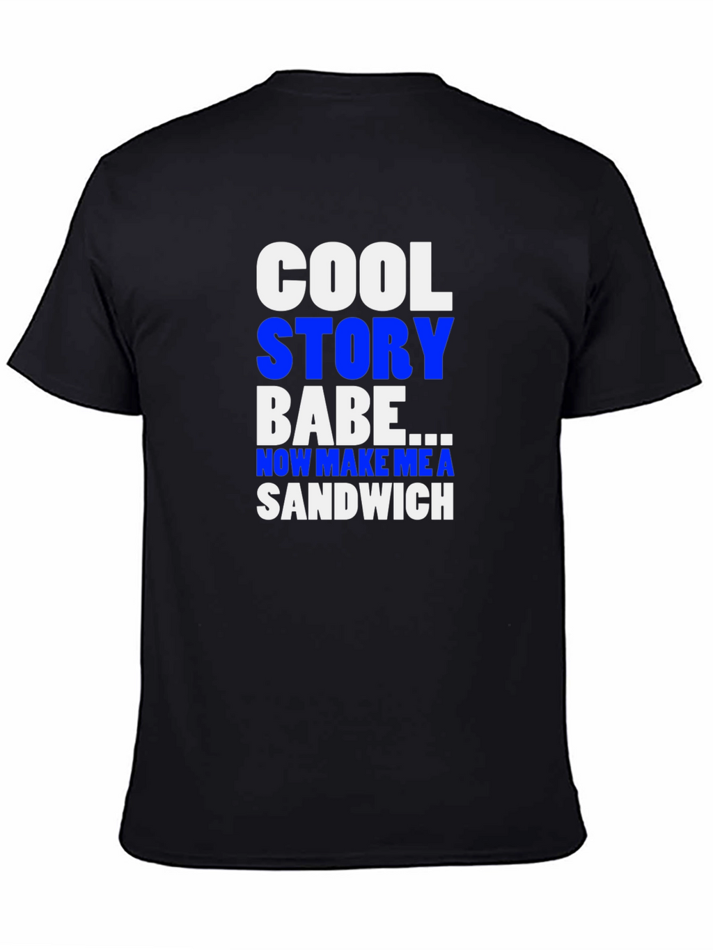 Cool Story Babe T-Shirt - Novelty Graphic Tee