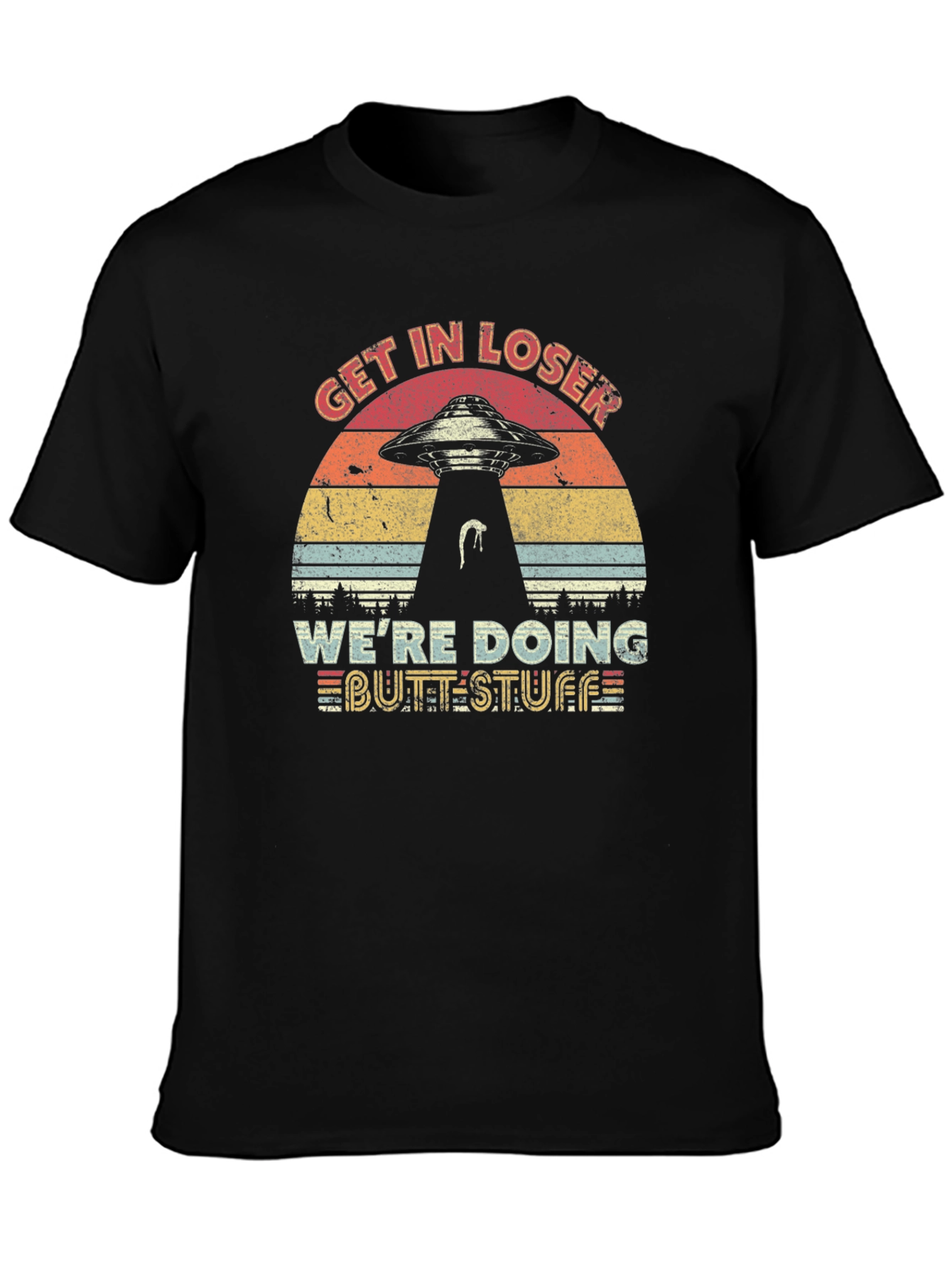 Get in Loser Alien T-Shirt