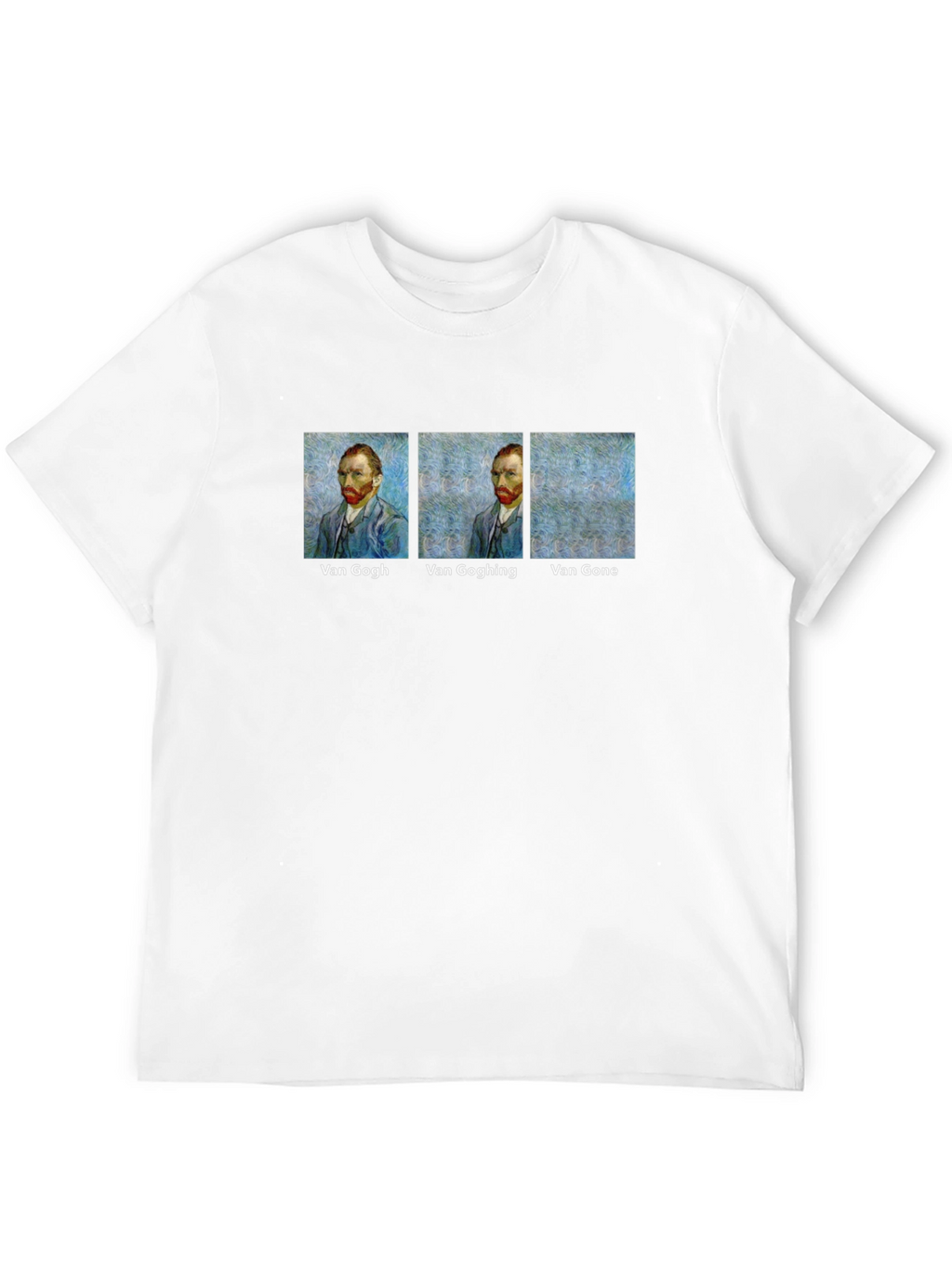 Van Gogh Humor T-Shirt - Art Lover Tee