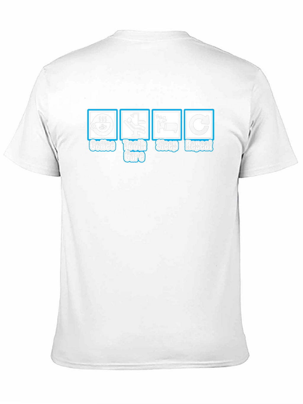 Coffee Tooth Care Sleep Repeat T-Shirt