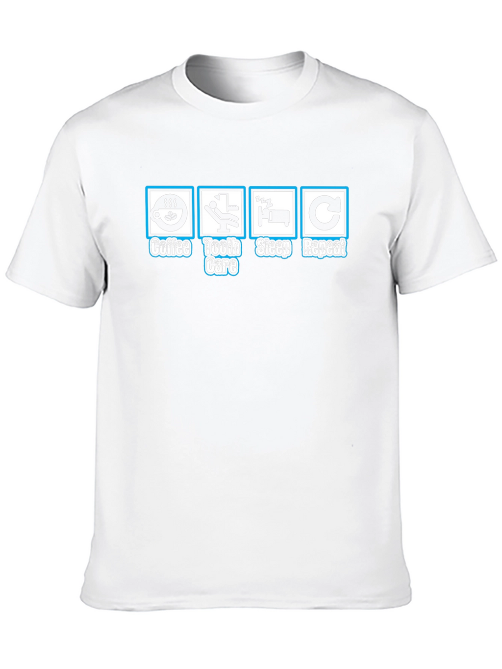 Coffee Tooth Care Sleep Repeat T-Shirt