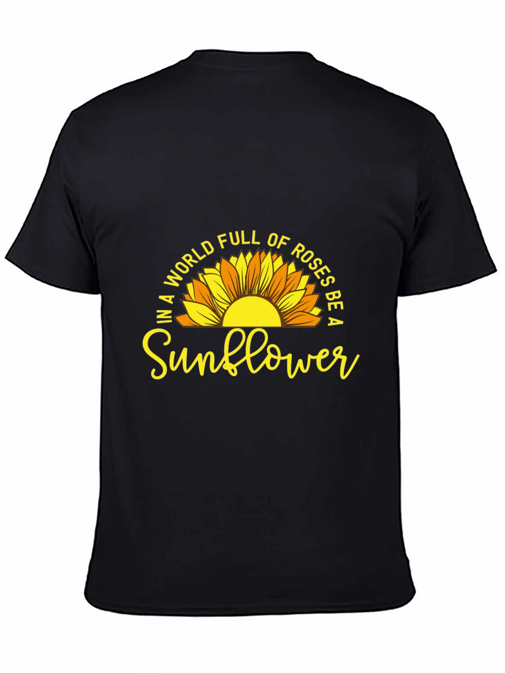 Be a Sunflower Graphic T-Shirt - Positive Vibes