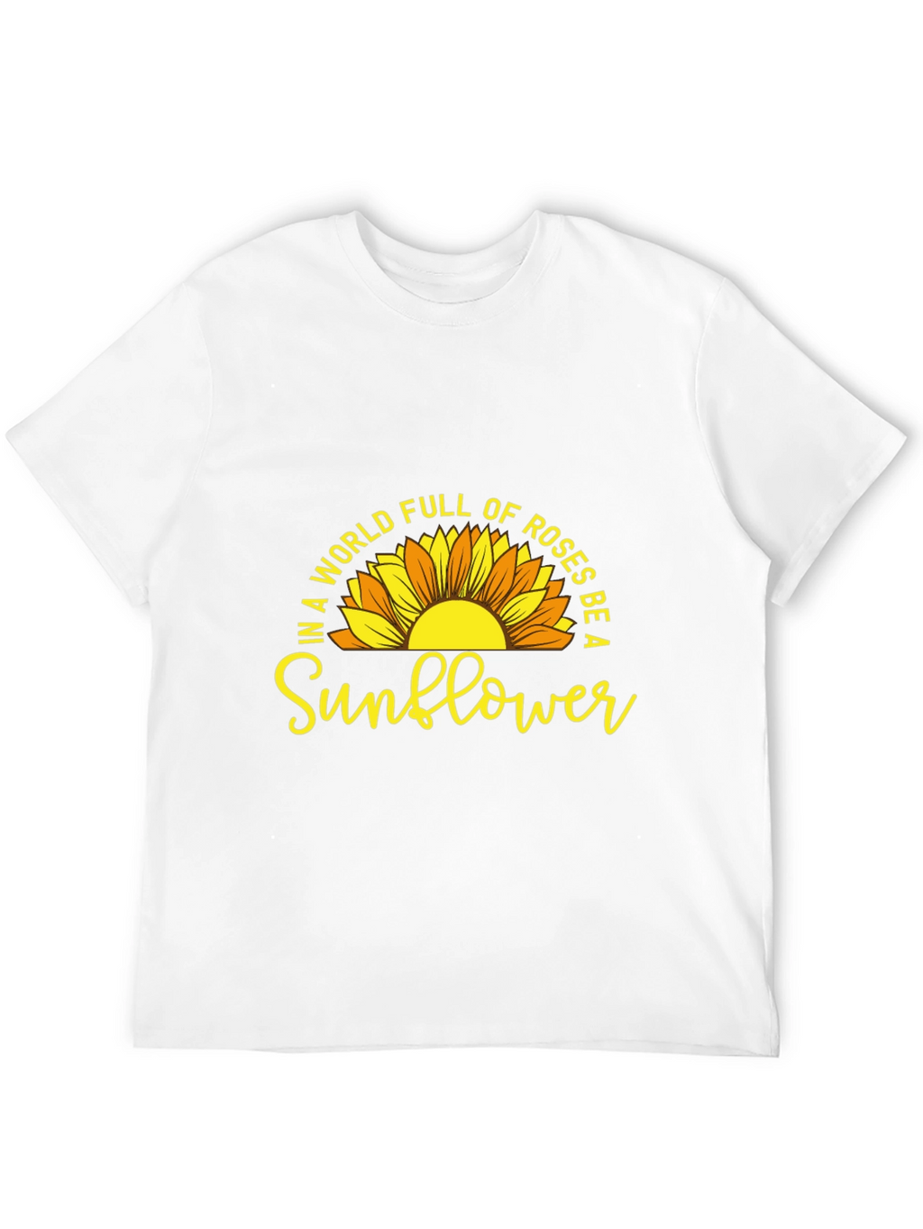 Be a Sunflower Graphic T-Shirt - Positive Vibes