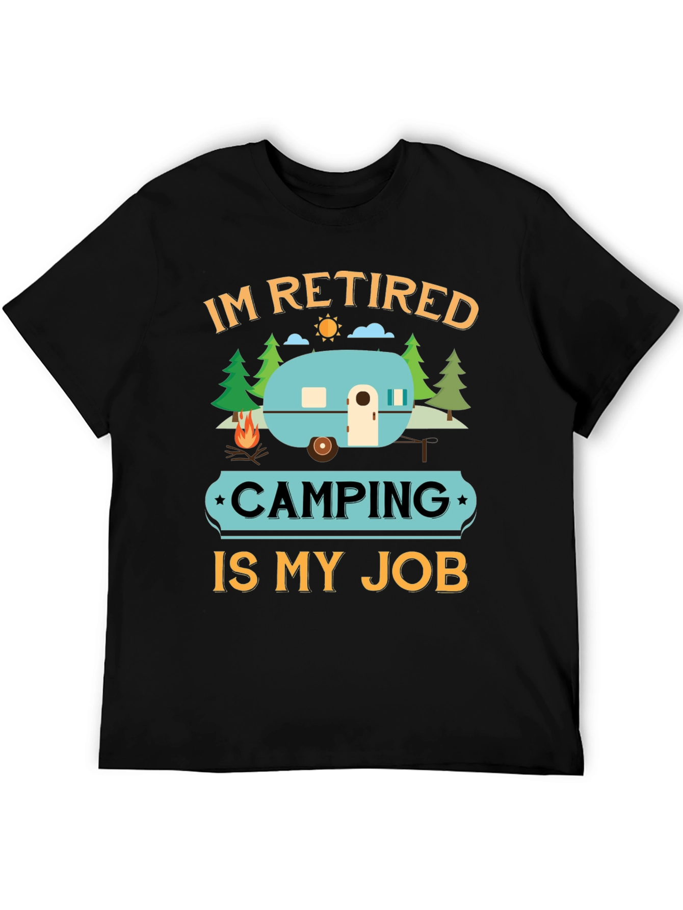 Retired Camping Job Graphic Tee