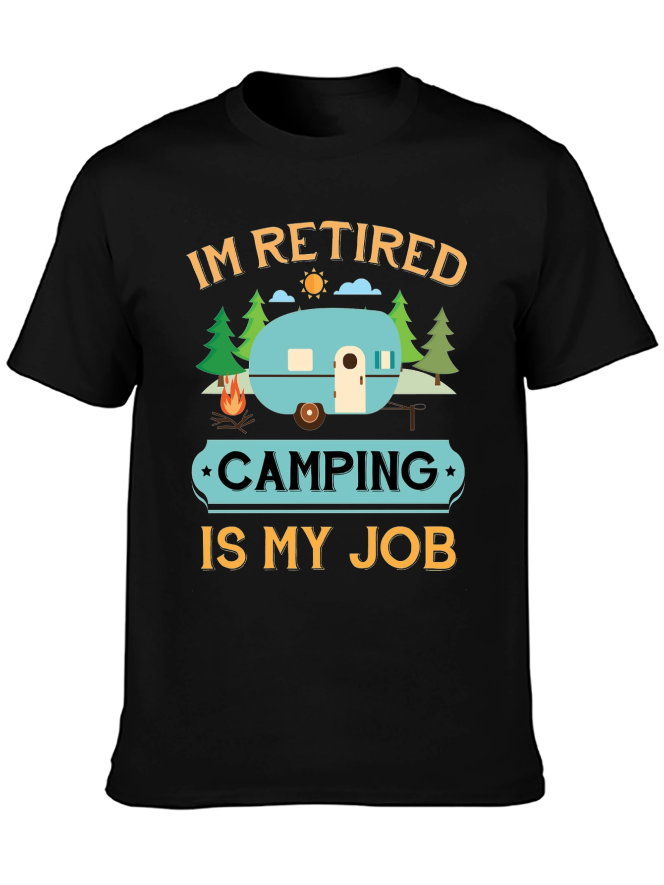 Retired Camping Job Graphic Tee