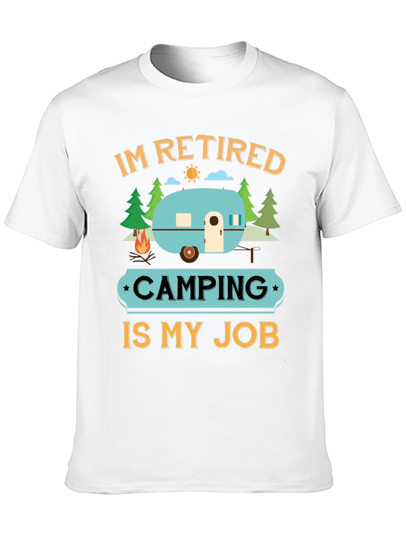 Retired Camping Job Graphic Tee
