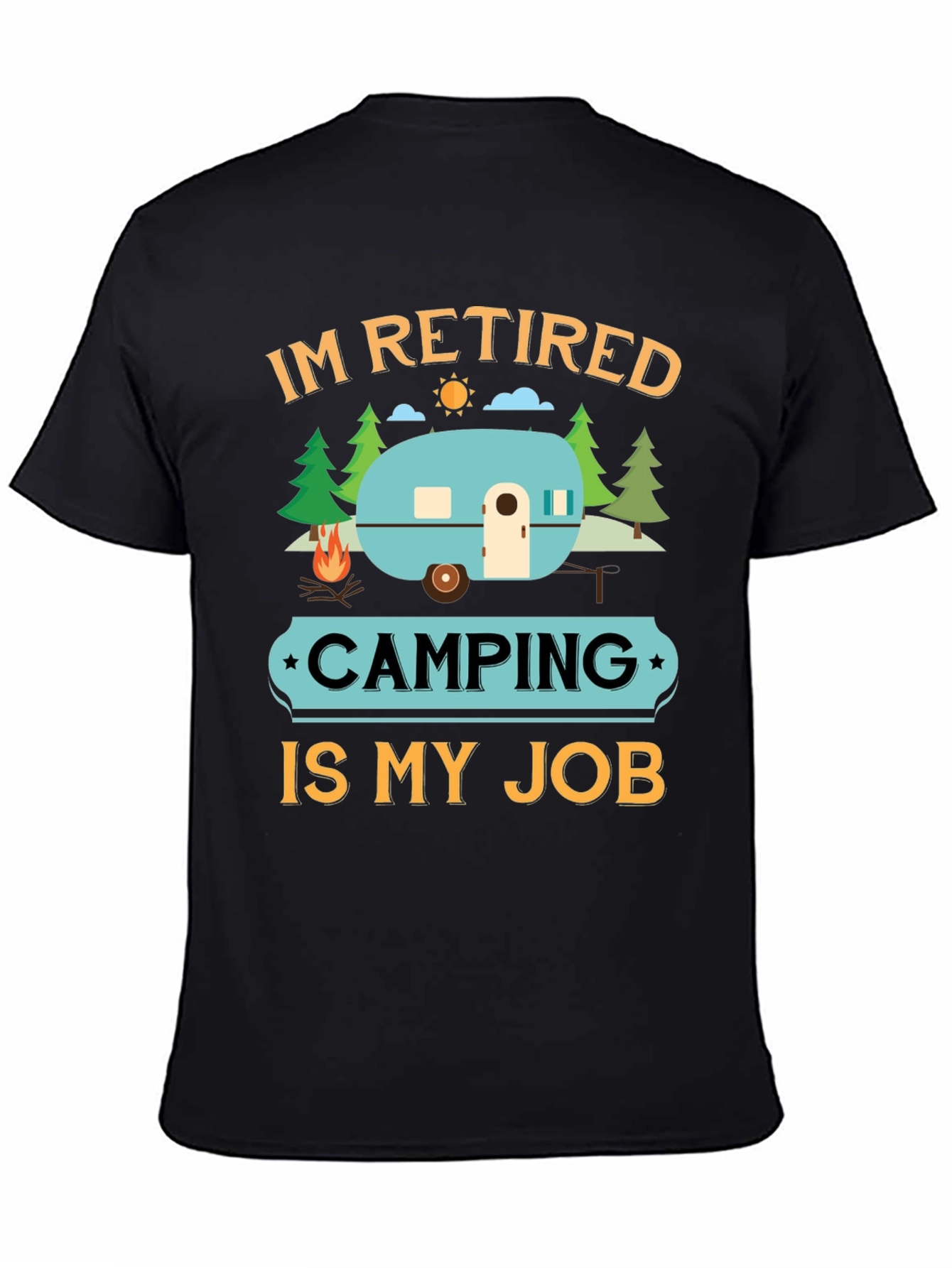 Retired Camping Job Graphic Tee