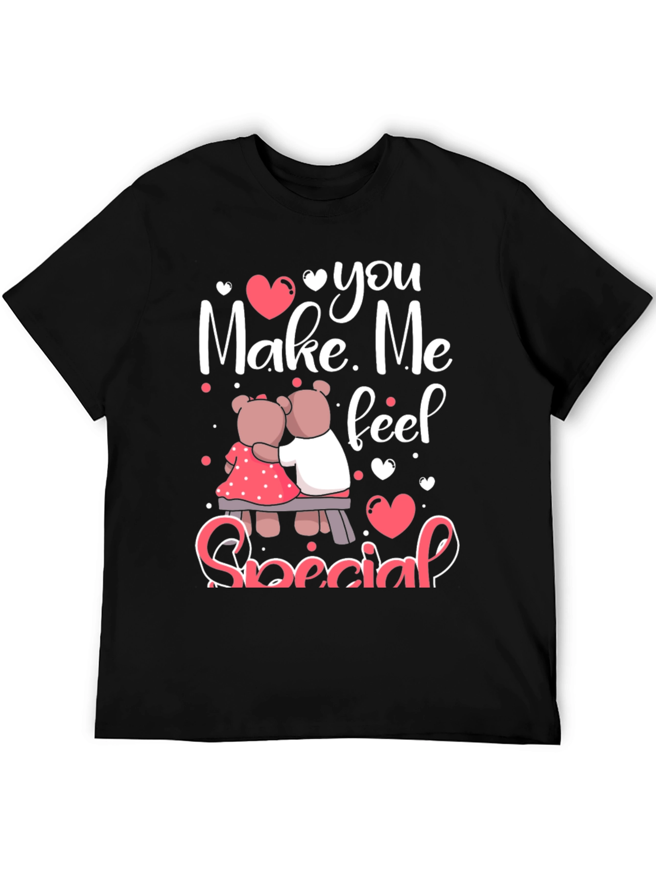 You Make Me Feel Special Valentines Day T-Shirt
