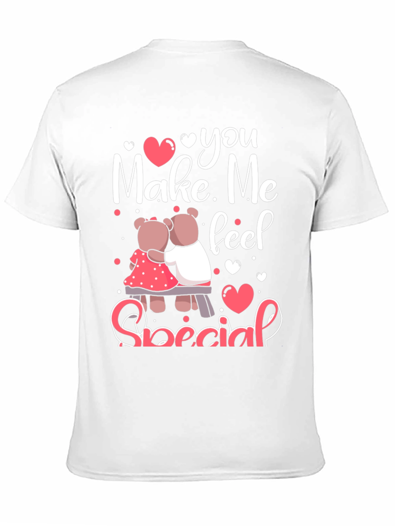 You Make Me Feel Special Valentines Day T-Shirt