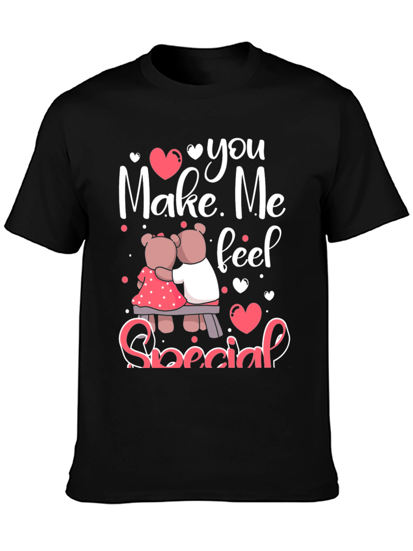 You Make Me Feel Special Valentines Day T-Shirt