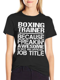 Boxing Trainer Awesome Job Title Black T-Shirt