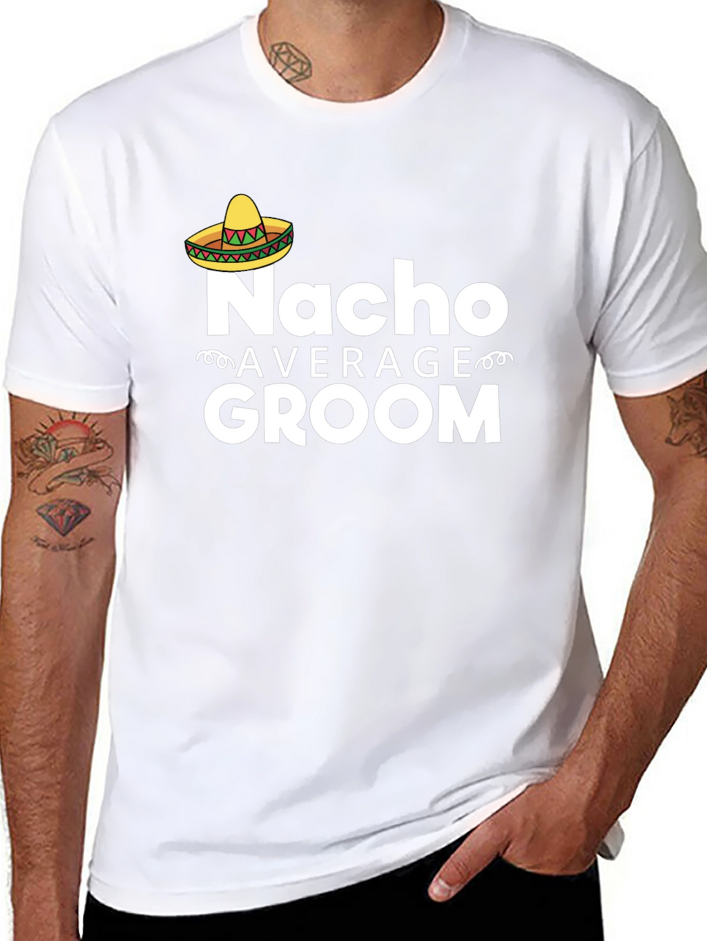 Nacho Average Groom T-Shirt - Funny Wedding Apparel