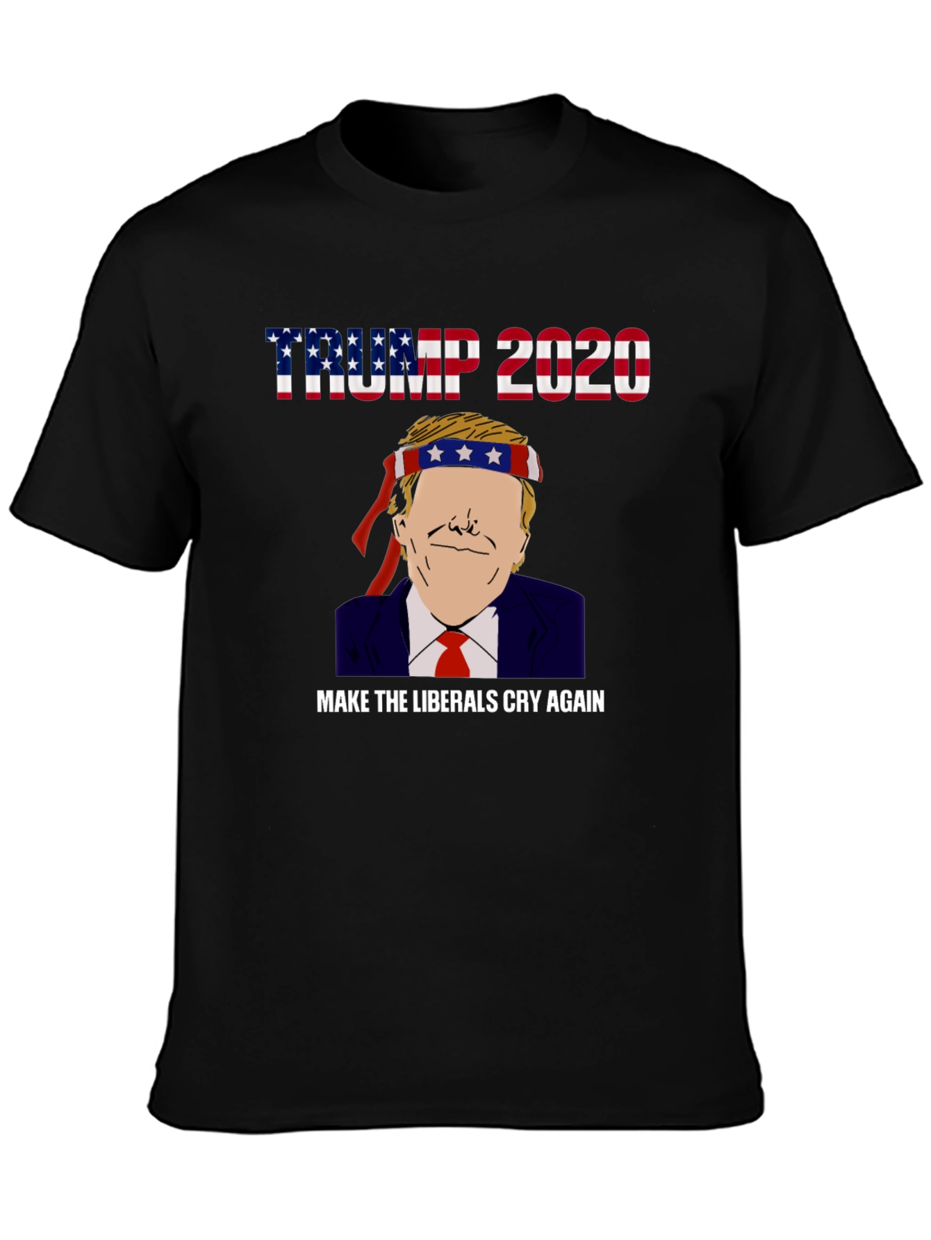 Trump 2020 Make Liberals Cry Graphic Tee