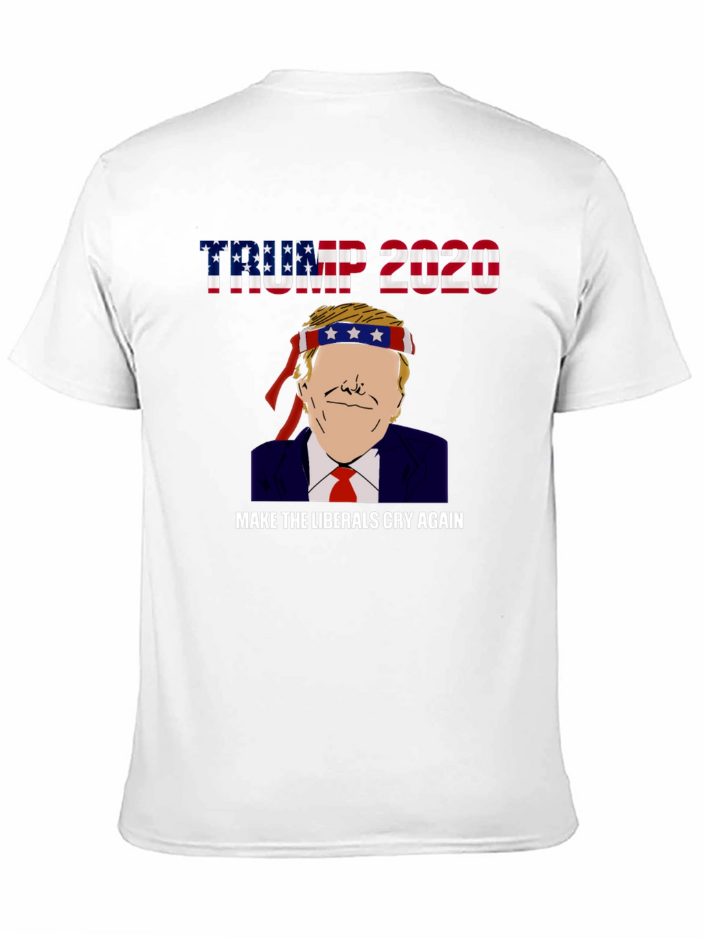 Trump 2020 Make Liberals Cry Graphic Tee