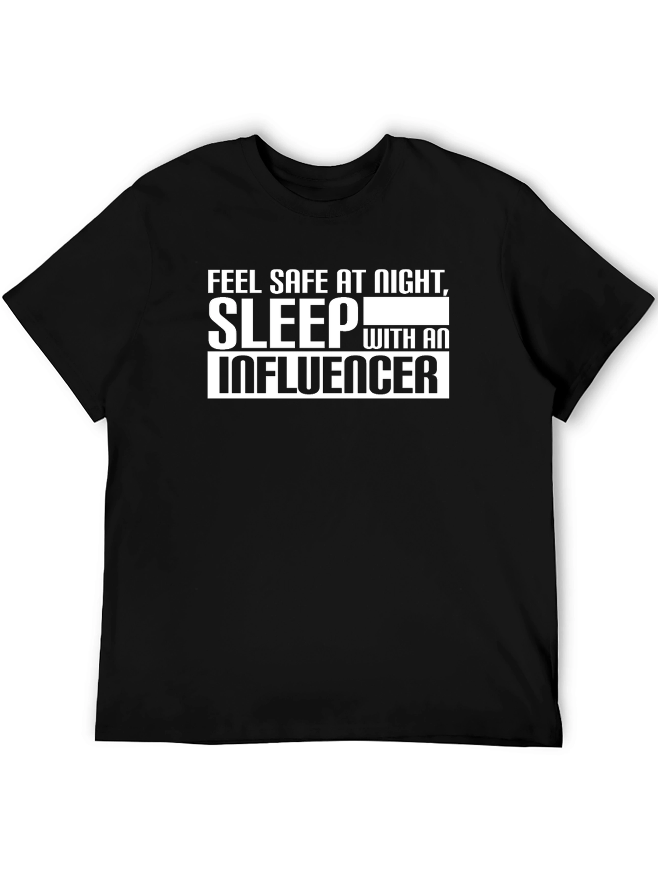 Sleep with an Influencer T-Shirt