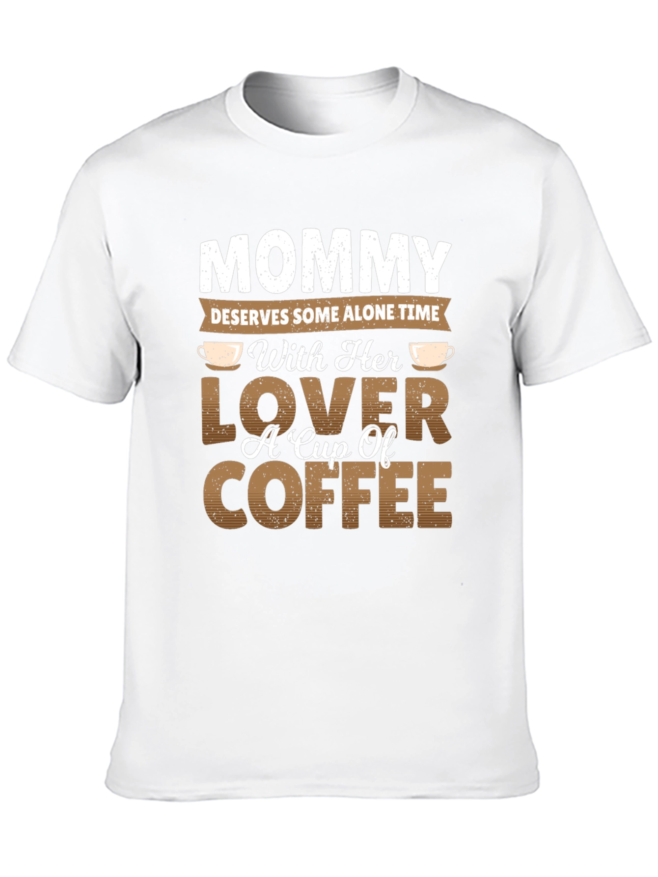 Mommy Alone Time Coffee Lover Graphic T-Shirt