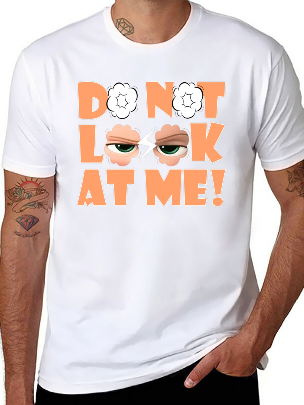 Funny Graphic Tee - Do Not Look At Me!