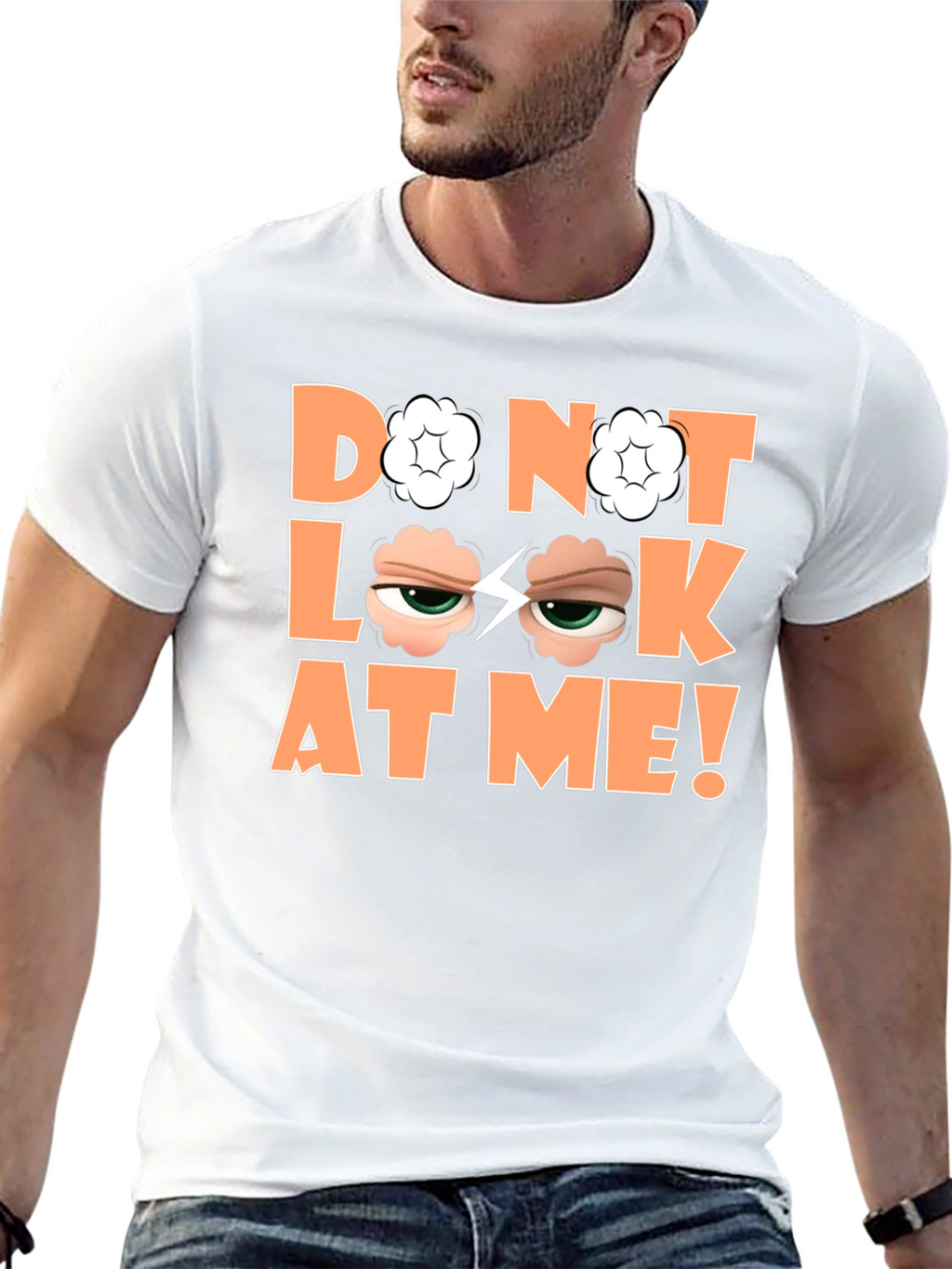 Funny Graphic Tee - Do Not Look At Me!