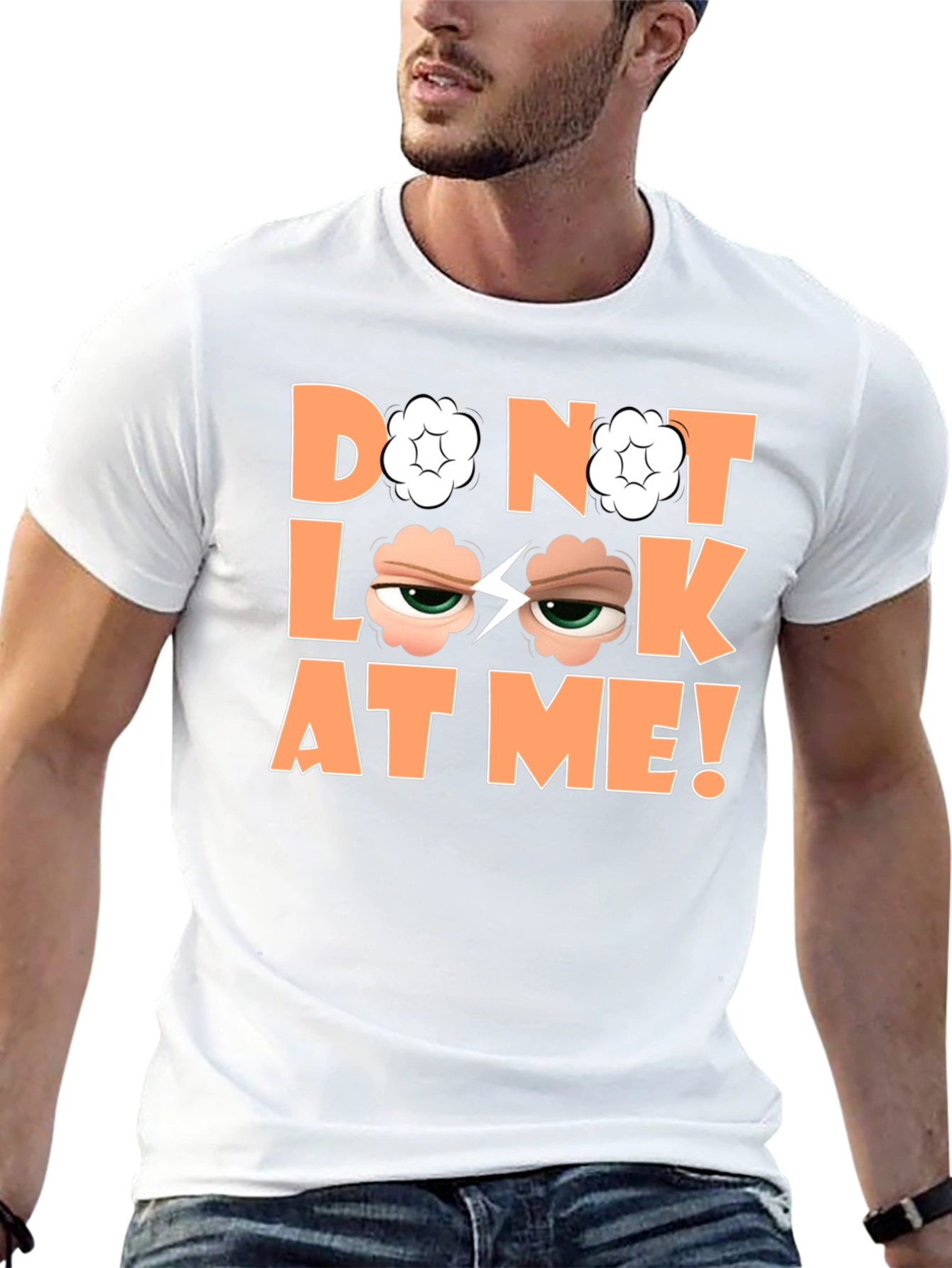 Funny Graphic Tee - Do Not Look At Me!