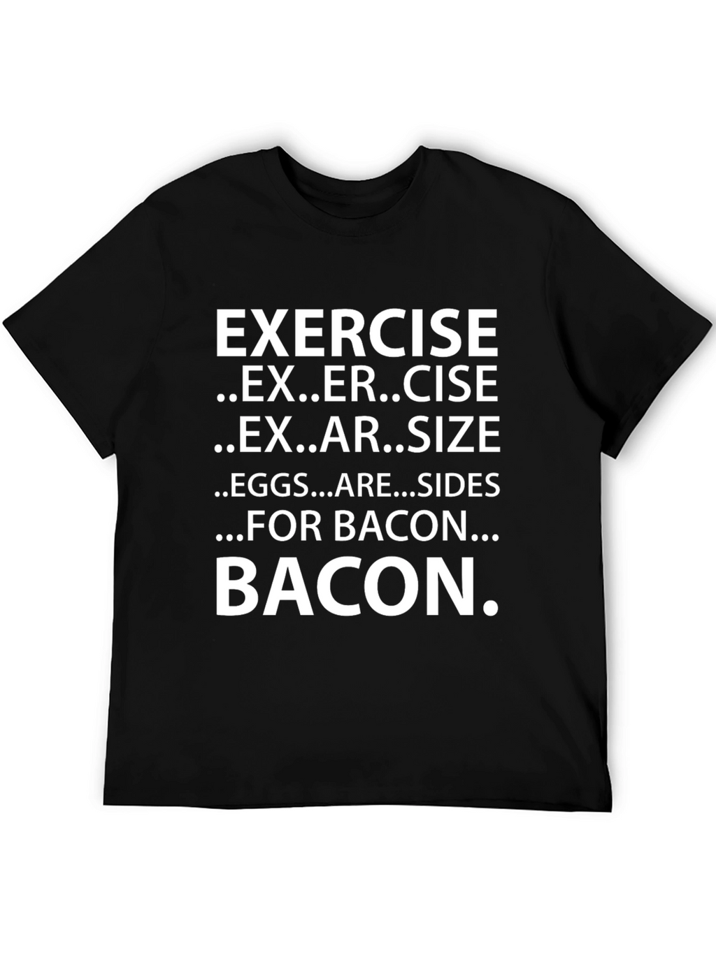 Bacon Exercise Funny T-Shirt