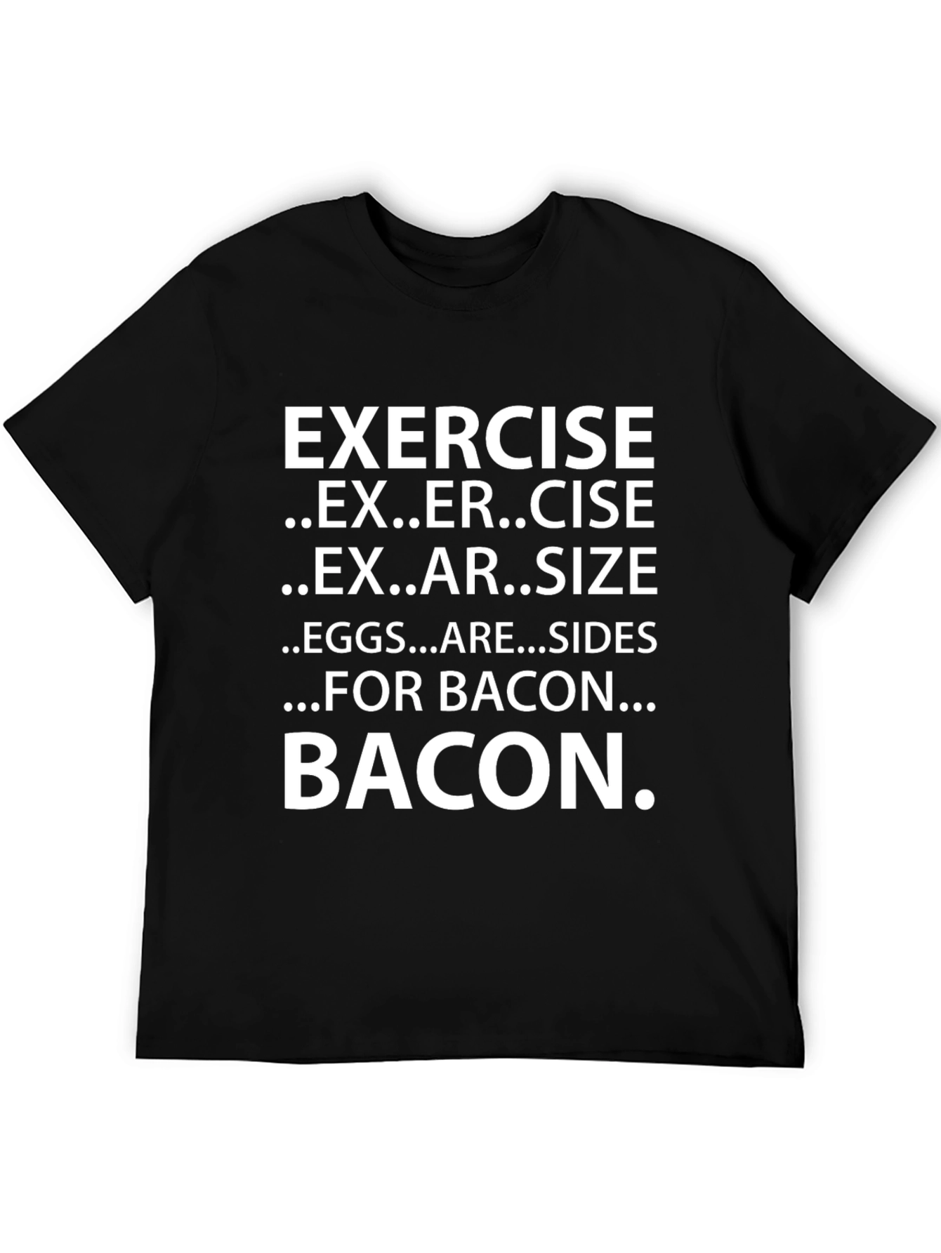 Bacon Exercise Funny T-Shirt