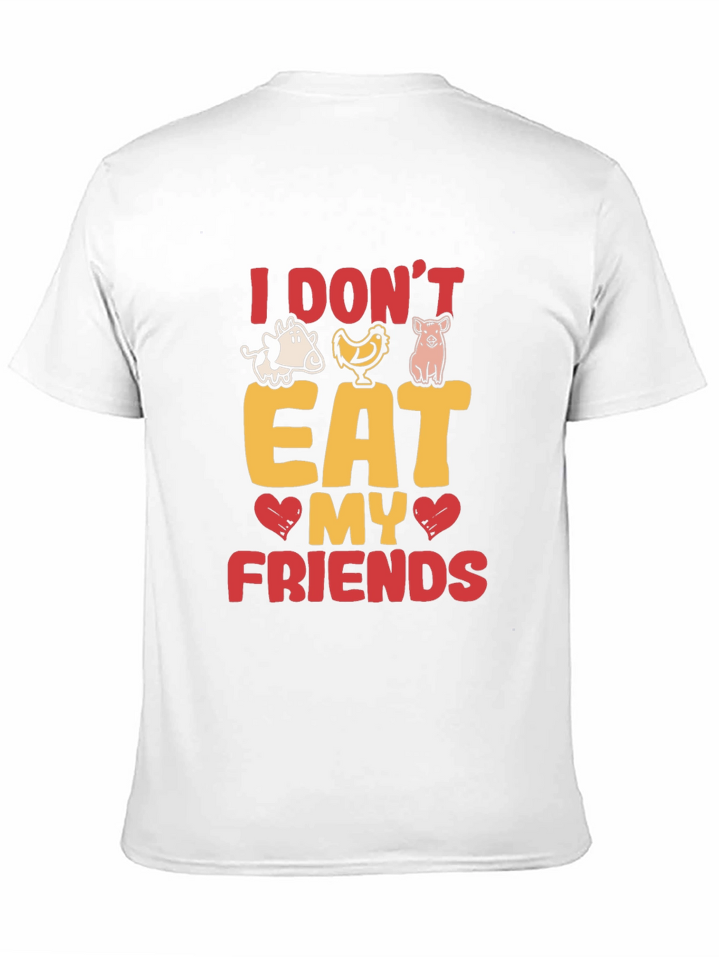 Vegan T-Shirt: I Dont Eat My Friends!