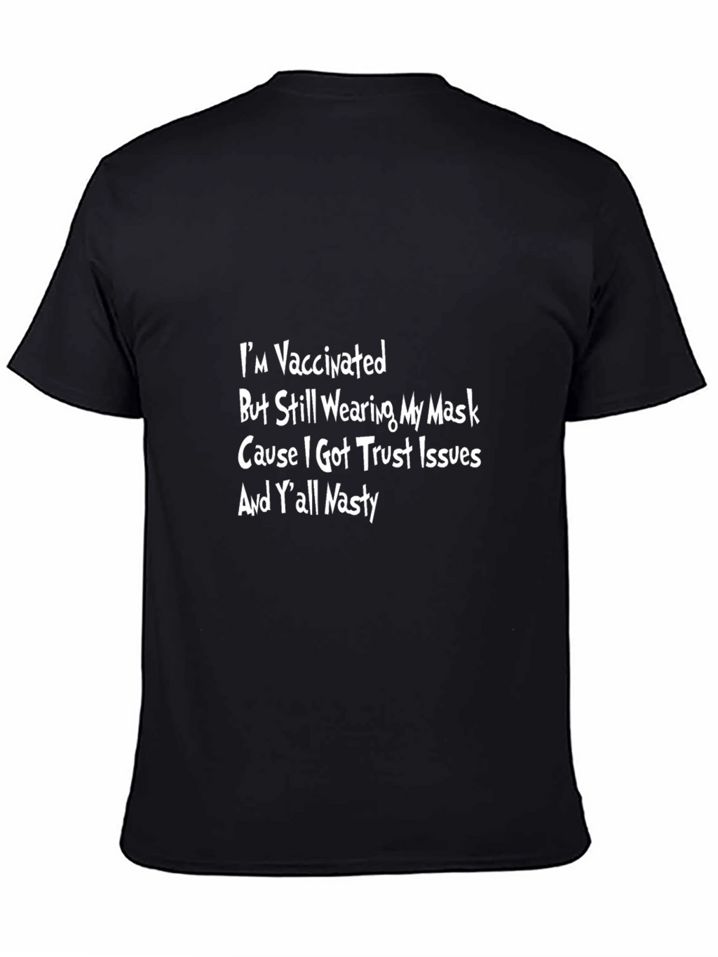 Vaccinated Trust Issues Graphic Tee