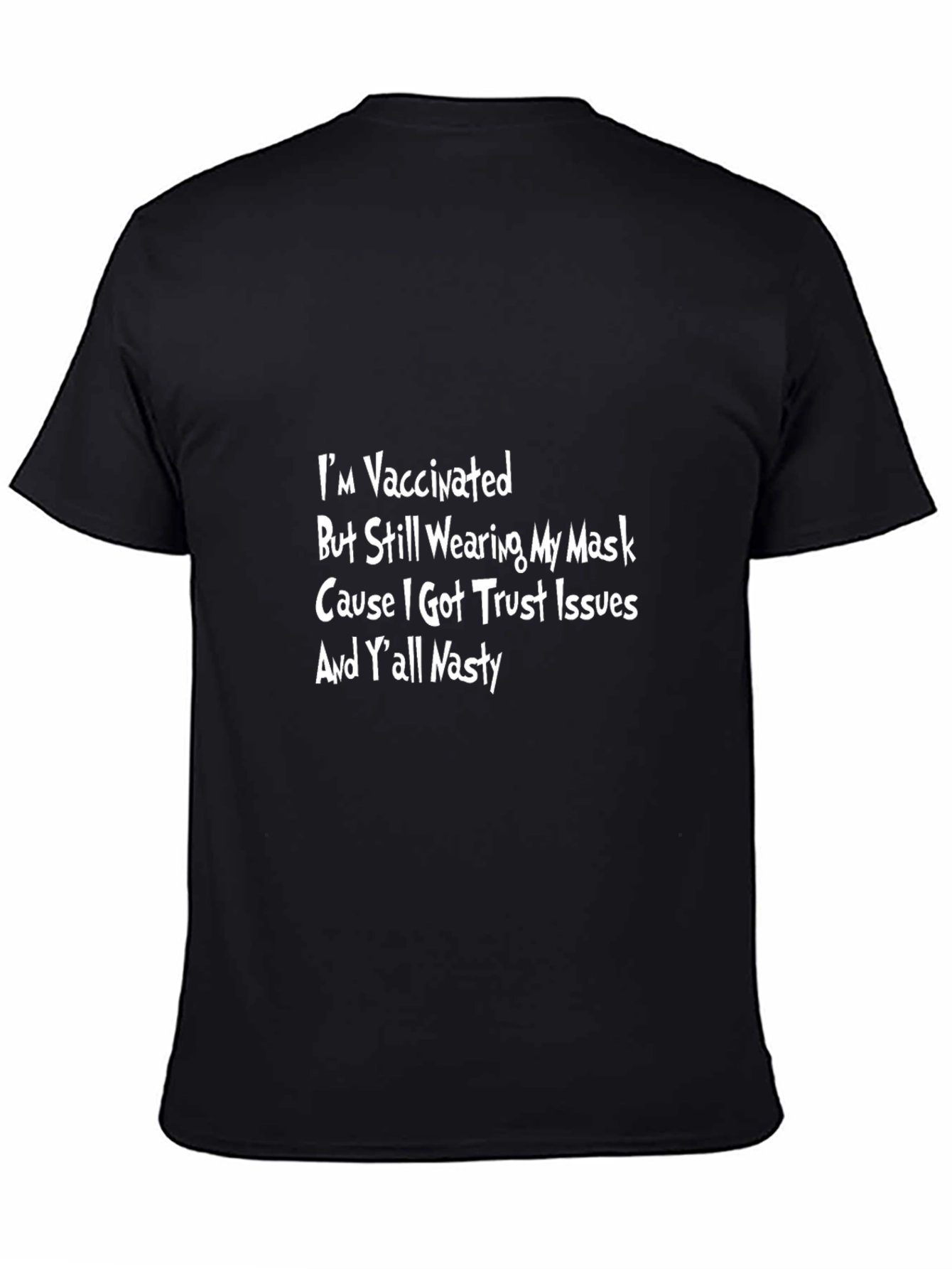 Vaccinated Trust Issues Graphic Tee