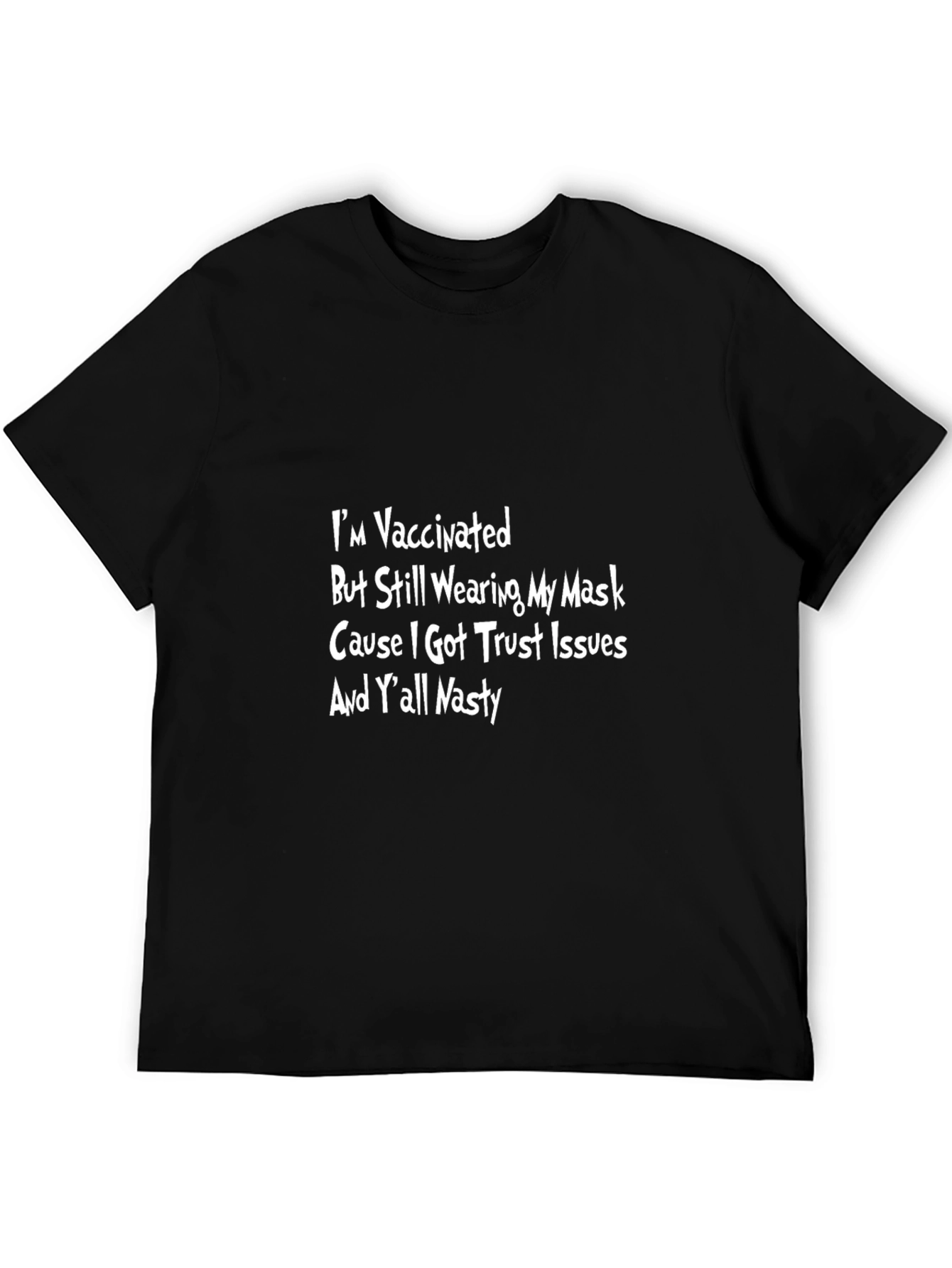 Vaccinated Trust Issues Graphic Tee
