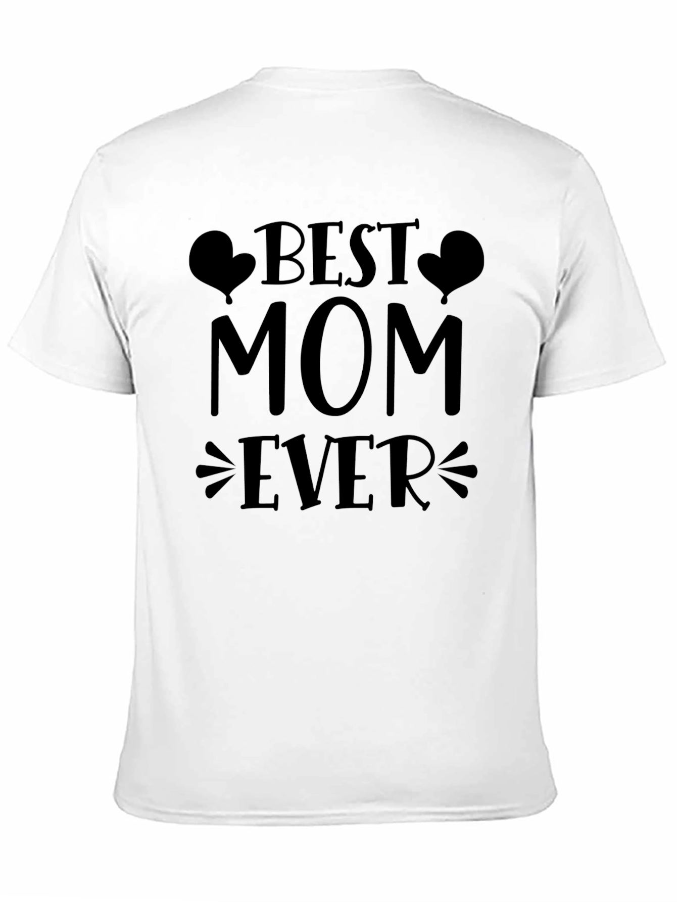 Best Mom Ever T-Shirt - Soft Cotton Tee