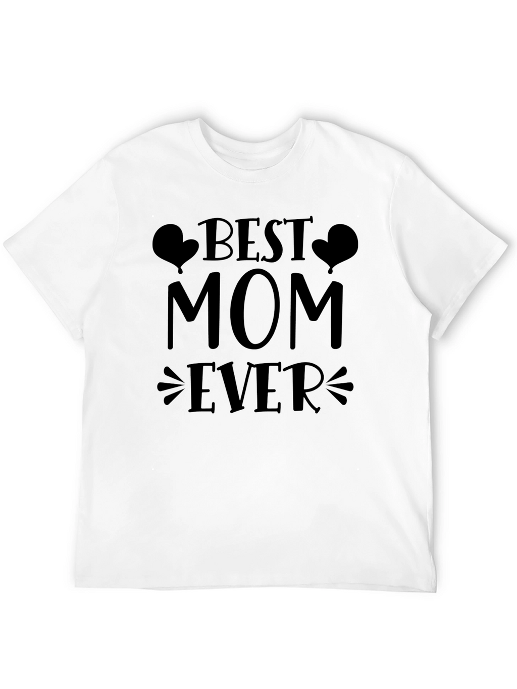 Best Mom Ever T-Shirt - Soft Cotton Tee