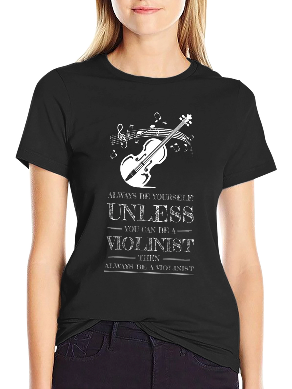Violinist T-Shirt: Always Be Yourself