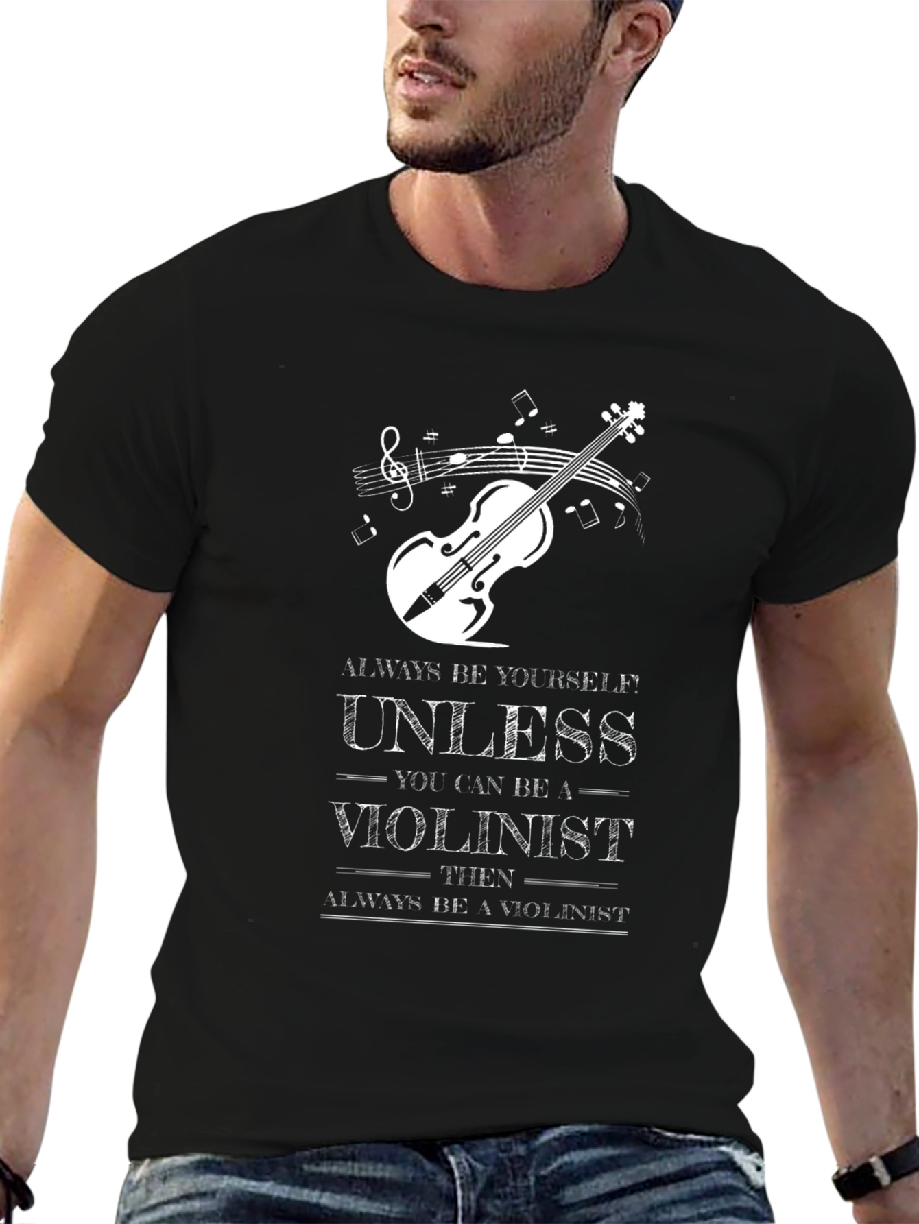 Violinist T-Shirt: Always Be Yourself
