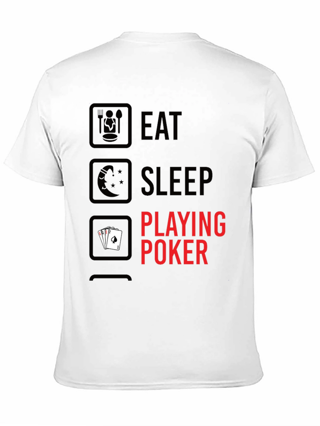 Eat Sleep Playing Poker Graphic T-Shirt