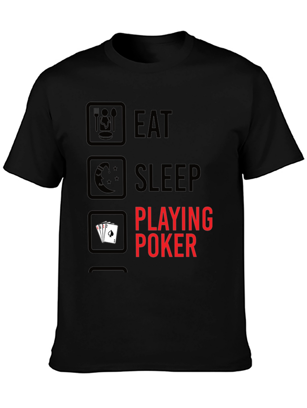 Eat Sleep Playing Poker Graphic T-Shirt