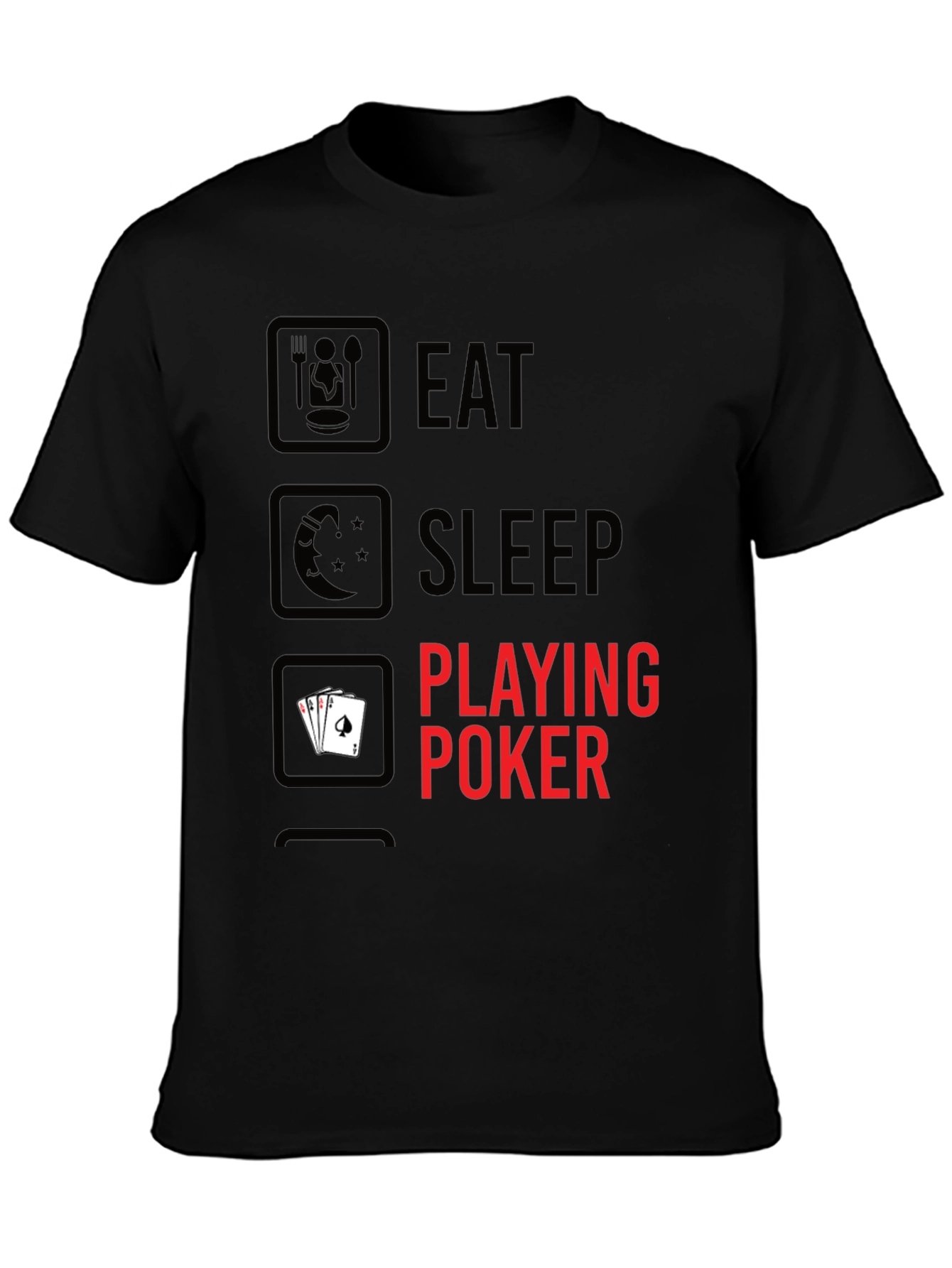 Eat Sleep Playing Poker Graphic T-Shirt