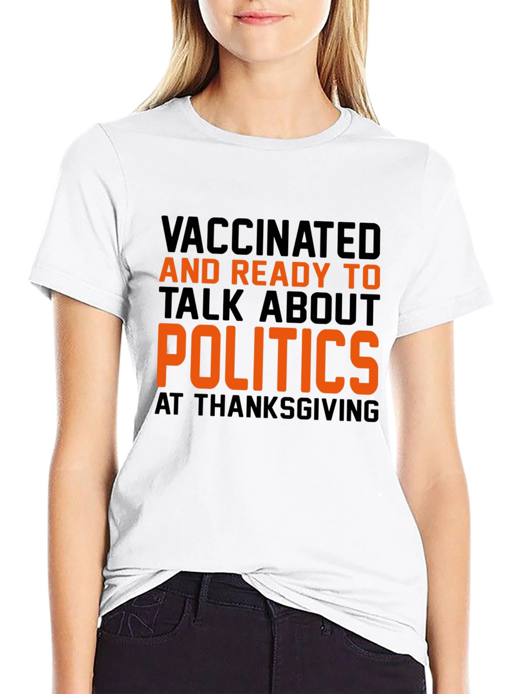Vaccinated Politics Thanksgiving T-Shirt