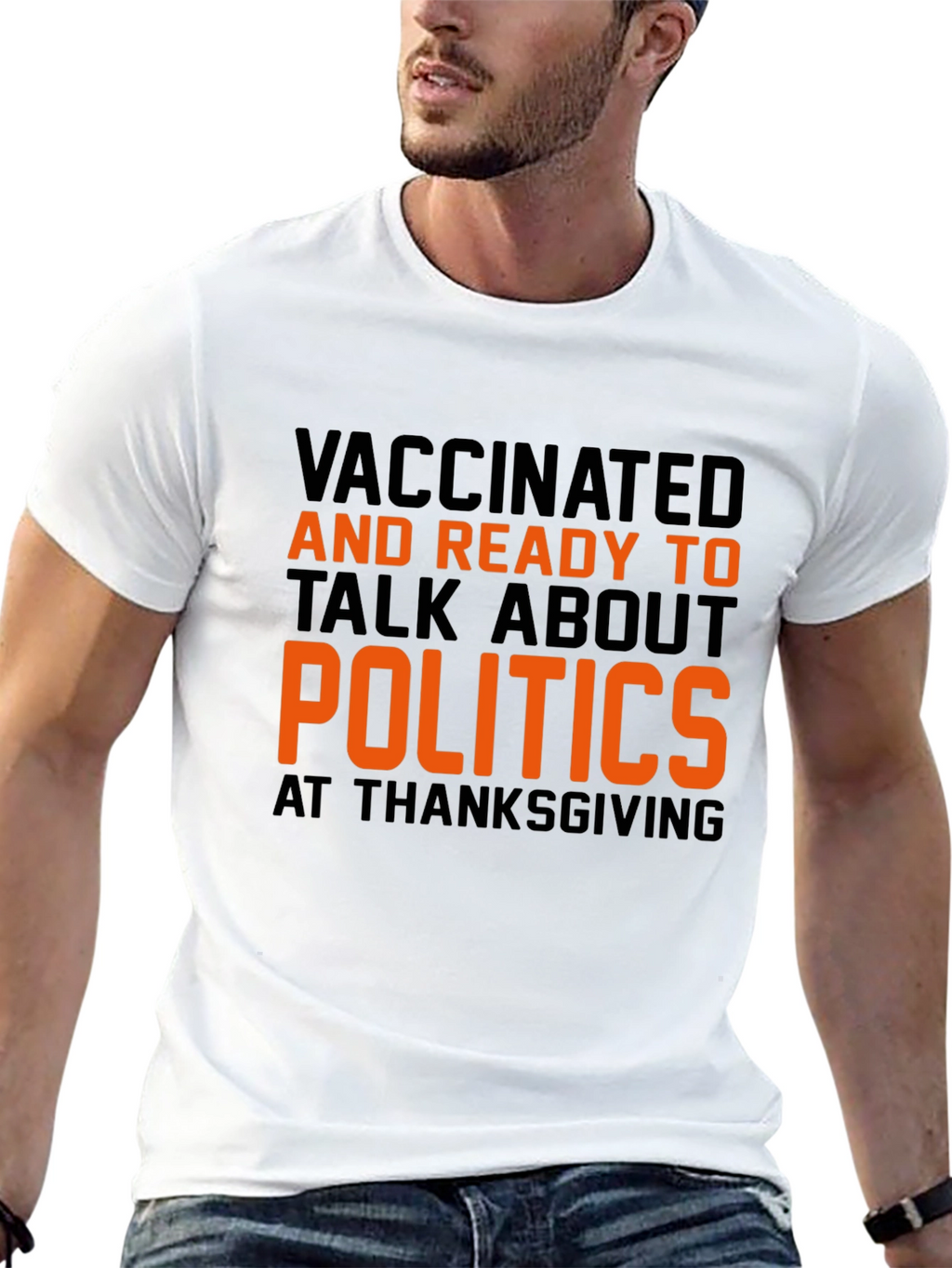 Vaccinated Politics Thanksgiving T-Shirt